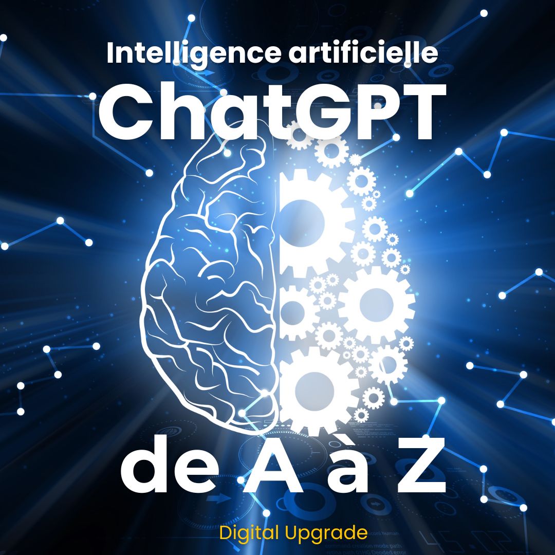 Intelligence artificielle : ChatGPT de A à Z