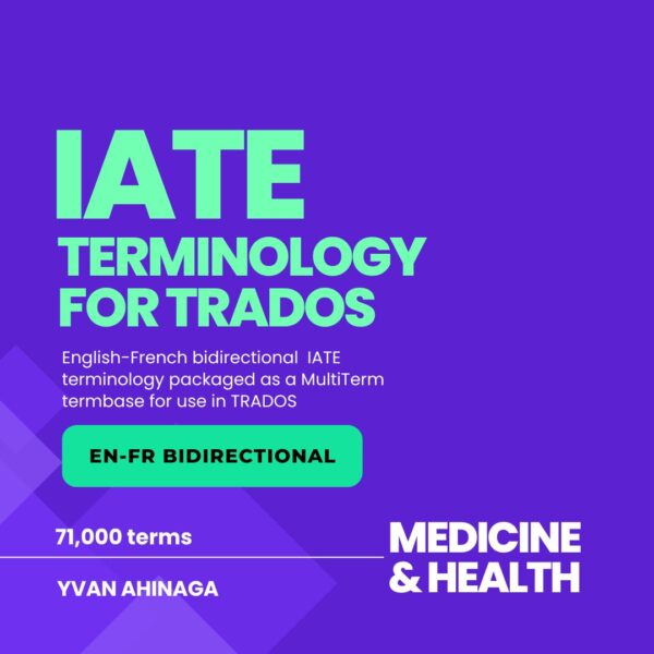 IATE Terminology for Trados: EN-FR Medicine and Health